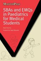 Sbas and Emqs in Paediatrics for Medical Students 1846194296 Book Cover