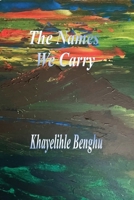 The Names We Carry 1774034115 Book Cover
