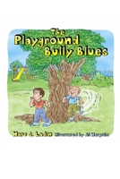 The Playground Bully Blues 1608443779 Book Cover