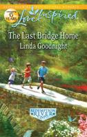 The Last Bridge Home 0373816014 Book Cover
