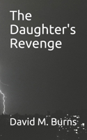 The Daughter's Revenge B08H5BPQ8H Book Cover