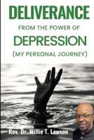 Deliverance From the Power of Depression: (My Personal Journey) 1913969169 Book Cover