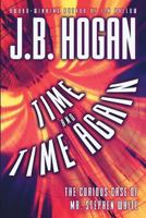 Time and Time Again: The Curious Case of Mr. Stephen White 1633733351 Book Cover