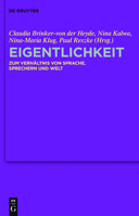 Eigentlichkeit: Zum Verhaltnis Von Sprache, Sprechern Und Welt 3110335441 Book Cover
