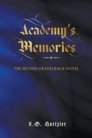 Academy's Memories: The Second Gravelback Novel B09ZCL16TV Book Cover