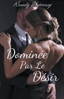 Dominée Par Le Désir B0BZR63K87 Book Cover