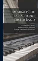 Musikalische Real-Zeitung. Erster Band 1019295414 Book Cover