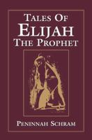 Tales of Elijah the Prophet 0876685807 Book Cover