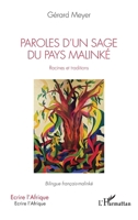Paroles d'un sage du pays Malinké. Racines et traditions: Bilingue français-malinké (Écrire l'Afrique) (French Edition) 2140322401 Book Cover