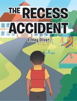 The Recess Accident 1641337753 Book Cover
