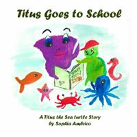 Titus Goes to School 0998177180 Book Cover