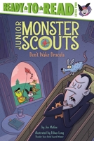 Don't Wake Dracula: Ready-to-Read Level 2 (Junior Monster Scouts) 1665974192 Book Cover