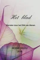 Het blad: Dwarrelen door het DNA van Menen 0464556317 Book Cover