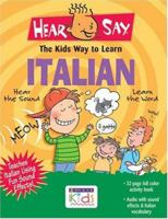 Italian: The Kids Way to Learn (Hear Say) 1591253527 Book Cover
