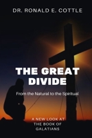 The Great Divide: From the Natural to the Spiritual B08WZCV8KV Book Cover