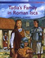 Tadia's Family in Roman Isca (Welsh History Stories) 1855965410 Book Cover