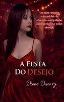 A Festa do Desejo (Portuguese Edition) B0HJB49257 Book Cover