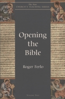 Opening the Bible (The New Church's Teaching Series, V. 2) 1561011444 Book Cover