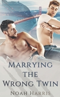 Marrying the Wrong Twin 1703187210 Book Cover