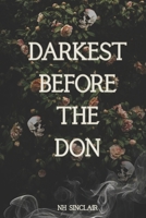 Darkest Before The Don: A Serial Killer, Dark Mafia Romance Novel B0FQC8SVJN Book Cover