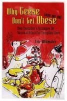 Why Geese Don't Get Obese (and We Do): How Evolution's Strategies for Survival Affect Our Everday Lives 0716736497 Book Cover