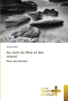 Au nom du Père et des miens! (French Edition) 6206170659 Book Cover