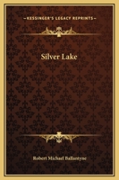 Silver Lake 1515175820 Book Cover