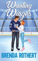 Wanting the Winger: A Friends to Lovers Hockey Romance (Love on the Line) B0FFH5LH2X Book Cover