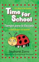 Time for School: Tiempo Para La Escuela 194785416X Book Cover