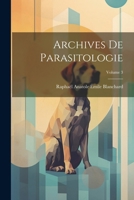 Archives De Parasitologie; Volume 3 1020744960 Book Cover