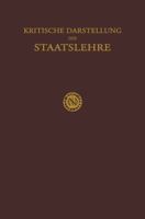 Kritische Darstellung Der Staatslehre 9401502323 Book Cover
