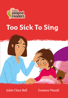Collins Peapod Readers – Level 5 – Too Sick To Sing 0008397341 Book Cover
