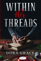 WITHIN HER THREADS B088LJJPKD Book Cover