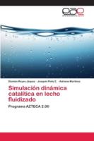 Simulación dinámica catalítica en lecho fluidizado 3848455919 Book Cover