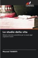 Lo studio della vita (Italian Edition) 6209007856 Book Cover