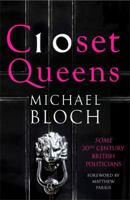 Closet Queens: Some 20th Century British Politicians 1408704129 Book Cover