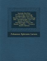 Samlede Skrifter: Privatretlige Foredrag : Forelæsninger Over Den Danske Privatrets Almindelige Deel, Forelæsninger Over Den Danske Personret, ... Over Den Danske Tingsret... 1275530583 Book Cover