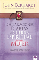 Declaraciones Diarias de Guerra Espiritual Para la Mujer: Principios bíblicos para derrotar al enemigo 1621361659 Book Cover