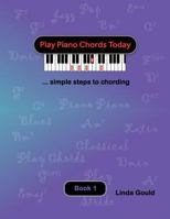 Play Piano Chords Today 1: ... Simple Steps to Chording 0991903803 Book Cover