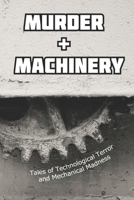 Murder and Machinery 0992321166 Book Cover