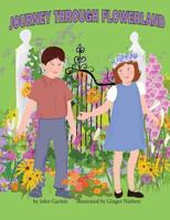 Journey Through Flowerland 1722950706 Book Cover