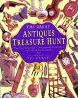 The Great Antiques Treasure Hunt: Test Your Knowledge of Antiques and Collectibles and Learn While You Search 0810933780 Book Cover