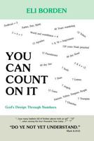 You can count on it: God's design through numbers 1495445372 Book Cover