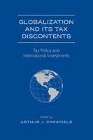 Globalization and Its Tax Discontents: Tax Policy and International Investments 0802099769 Book Cover