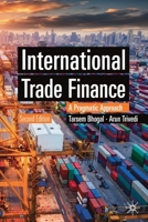 International Trade Finance: A Pragmatic Approach (Finance and Capital Markets Series) 303024542X Book Cover