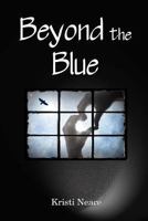 Beyond the Blue 1490924892 Book Cover