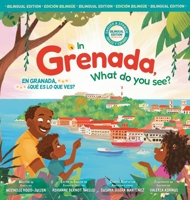 In Grenada, what do you see? /En Granada, ¿qué es lo que ves? B0CQTPWXJV Book Cover