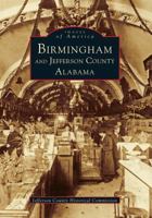 Birmingham and Jefferson County, Alabama 0738587303 Book Cover