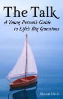The Talk: A Young Person's Guide to Life's Big Questions 196091300X Book Cover