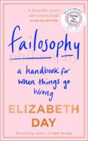 Failosophy: A Handbook For When Things Go Wrong 0008420386 Book Cover